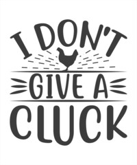 I Don't Give A Cluck printable vector illustration