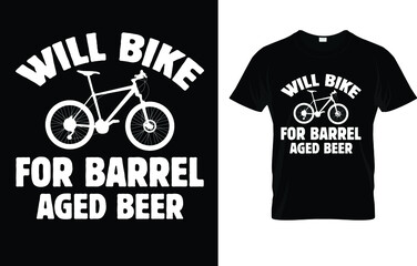 ill Bike For Barrel Aged Beer T-Shirt