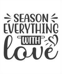 Season Everything With Love. Valentine Pot Holder Lettering. Valentine Kitchen Quote. Funny Baking Quote Printable Vector Design Template
