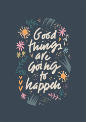 Good things are going to happen vector print