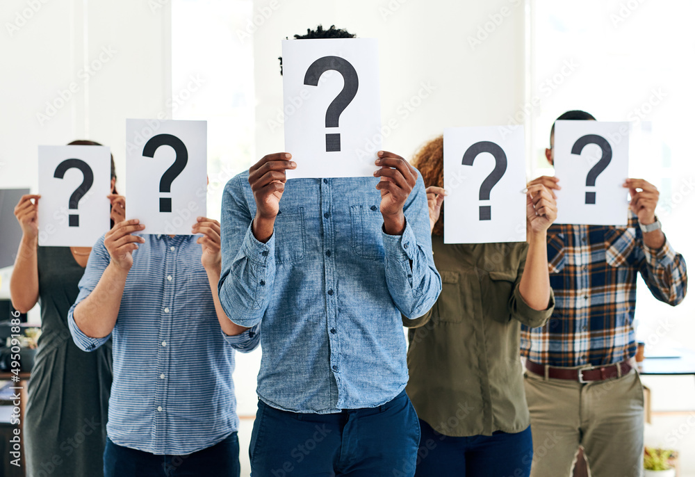 Poster If you dont ask you dont get. Shot of a group of businesspeople holding questions marks in front of their faces.