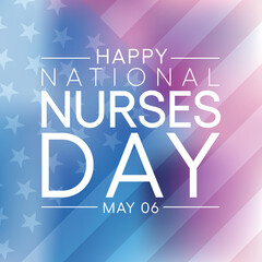National Nurses day is observed in United states on 6th May of each year, to mark the contributions that nurses make to society. Vector illustration