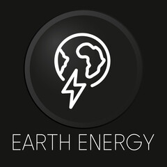  Earth energy minimal vector line icon on 3D button isolated on black background. Premium Vector.