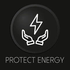   Protect energy minimal vector line icon on 3D button isolated on black background. Premium Vector.