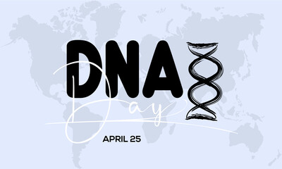DNA day. Genetics and genomics awareness template for banner, card, poster, background.
