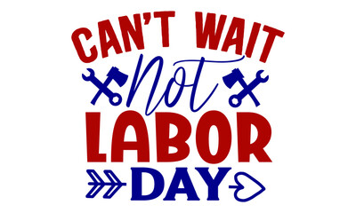 Labor day SVG T shirt Design Template
