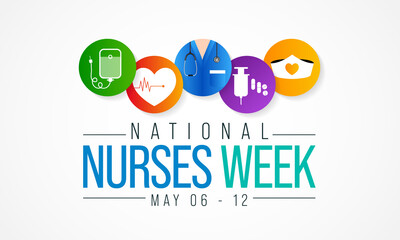 National Nurses Week is observed in United states form 6th to 12th May of each year, to mark the contributions that nurses make to society. Vector illustration - Powered by Adobe