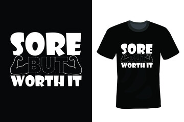 Sore But Worth It Gym T-shirt design, typography, vintage