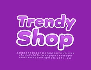 Vector creative emblem Trendy Shop. Sticker style Font. Creative set of Alphabet Letters and Numbers