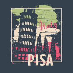 Pisa poster abstract design. Typography for t-shirt print with Tower of Pisa.Vector Illustration.