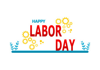 Happy labar day red text with yellow gear machine flat vector design.