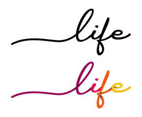 Life Handwriting Black & Colorful Lettering Calligraphy Banner. Greeting Card Vector Illustration.