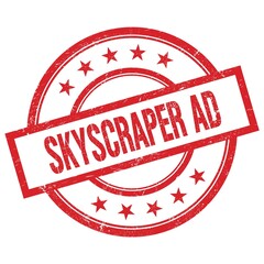 SKYSCRAPER AD text written on red vintage round stamp.