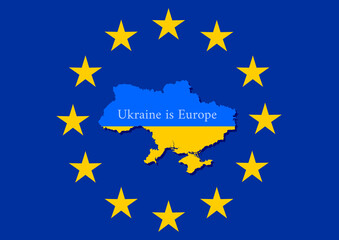Ukraine is Europe map against the background of the European Union