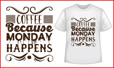 Coffee Because Mandy Happens, Coffee T-Shirt Design,
