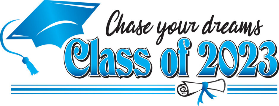 Class of 2023 Chase your dreams Banner Blue