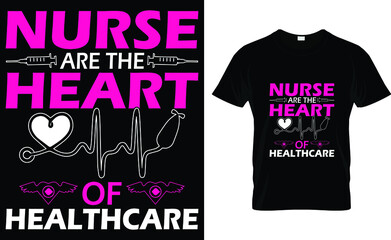 Nurse are the heart of healthcare