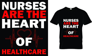 Nurses are the heart of healthcare