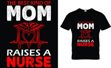 The best kind of mom raises a nurse