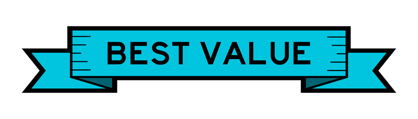 Ribbon label banner with word best value in blue color on white background