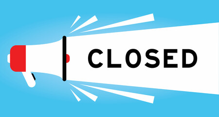 Color megphone icon with word closed in white banner on blue background