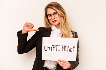 Young business caucasian woman holding a crypto money placard isolated on white background feels proud and self confident, example to follow.