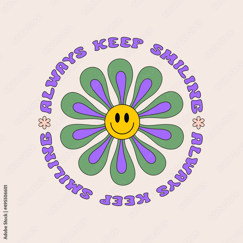 Poster always keep smiling round retro groovy illustration. vector smiling flower icon. vintage slogan t sh