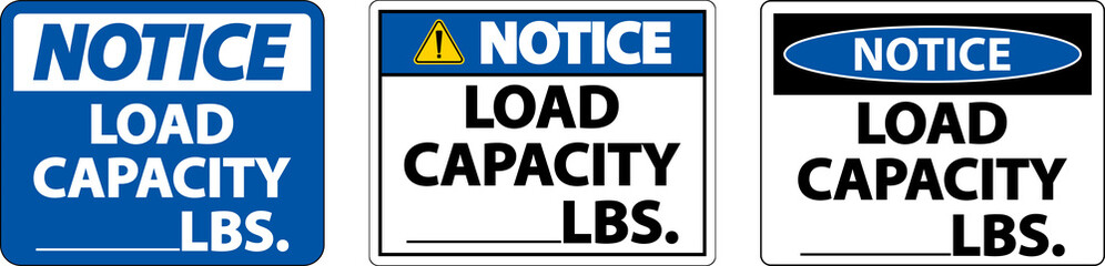 Notice Load Capacity Label Sign On White Background