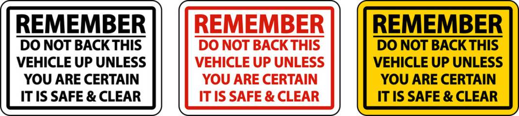 Do Not Back Up Unless Clear Label Sign On White Background