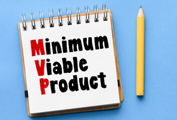 MVP, minimum viable product symbol. Words written in the office notebook.