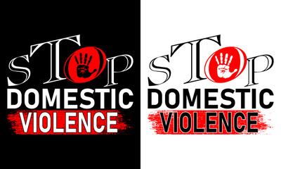 Stop Domestic Violence Typography T-shirt Design