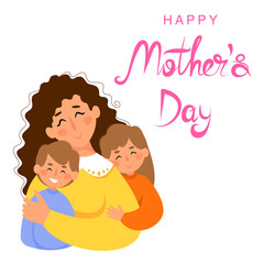 Happy Mother's Day vector greeting card. Mother hugging son and daughter.