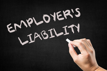 EMPLOYER'S LIABILITY text on blackboard, business concept background