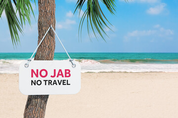 No Jab No Travel Sign Plate Hanging on a Palm Tree on an Ocean Beach. 3d Rendering