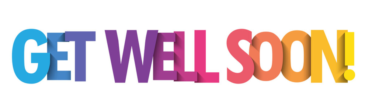 GET WELL SOON! colorful vector typography banner