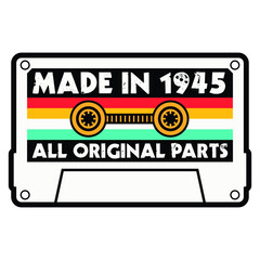 Made In 1945 All Original Parts, Vintage Birthday Design For Sublimation Products, T-shirts, Pillows, Cards, Mugs, Bags, Framed Artwork, Scrapbooking