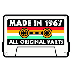 Made In 1967 All Original Parts, Vintage Birthday Design For Sublimation Products, T-shirts, Pillows, Cards, Mugs, Bags, Framed Artwork, Scrapbooking