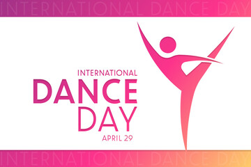 International Dance Day. April 29. Vector illustration. Holiday poster.