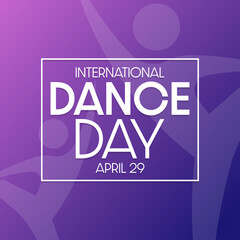 International Dance Day. April 29. Vector illustration. Holiday poster.