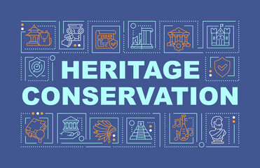 Heritage conservation word concepts dark blue banner. Artifacts protection. Infographics with icons on color background. Isolated typography. Vector illustration with text. Arial-Black font used