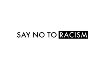 Stop Racism. Potest action poster with phrase 