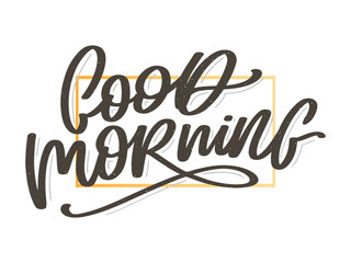 Good Morning lettering calligraphy brush text slogan