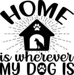 Dog SVG Silhouette Tshirt Design for Dog Lovers, Black and white t-shirt design quote with dog quotes