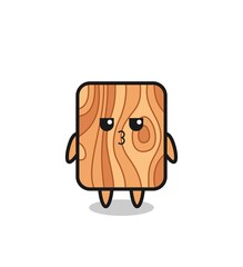 the bored expression of cute plank wood characters