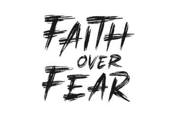 Faith Over Fear vector lettering