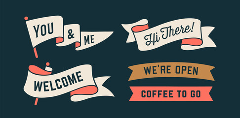 Vintage graphic set. Ribbon, flag, arrow, board with text Welcome, Open, Hi, Coffee to go. Set of ribbon banner and retro graphic. Isolated vintage old school set shapes. Vector Illustration © foxysgraphic