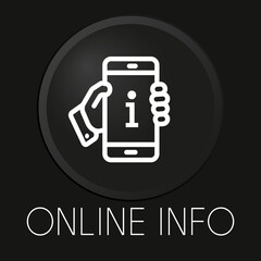 Online info  minimal vector line icon on 3D button isolated on black background. Premium Vector.