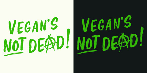 vegan's not dead! design. vector isolated on background for apparel, sticker and home goods. vegan and vegetarian.