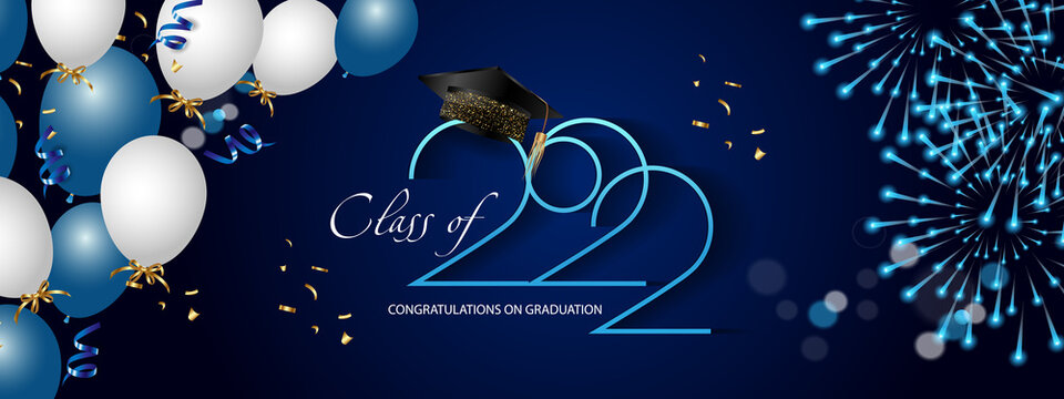 Graduation greetings 2022. Class of 2022. Congratulations on graduation. Realistic graduation hat and balloons. Vector