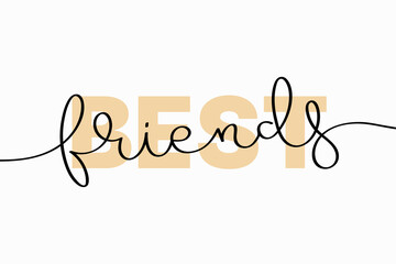 Best friends lettering. Vector illustration of creative typography with continuous one line hand drawn text isolated on white background for your design